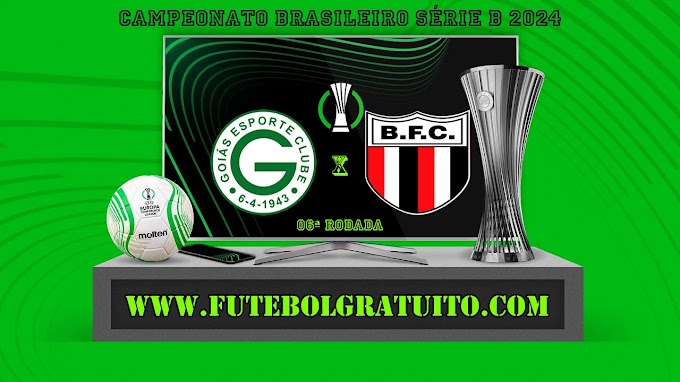 Assistir Goiás x Botafogo-SP ao vivo online grátis 18/05/2024