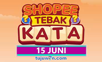 kunci jawaban lengkap tantangan harian shopee tebak kata 15 juni 2022 terbaru