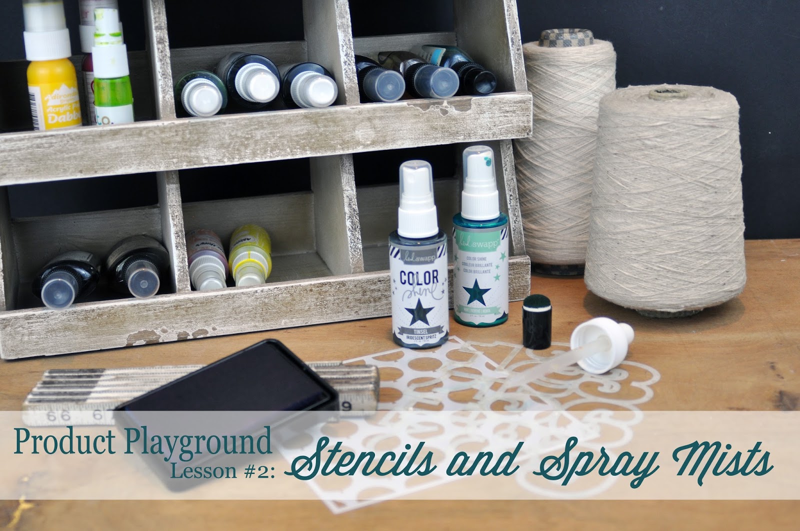 Product Playgroun Stencils and Spray Mists Lesson and Video by Jen Gallacher http://www.bigpictureclasses.com/classes/product-playground-02