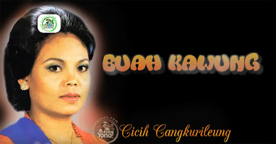 BUAH KAWUNG – CICIH CANGKURILEUNG - Jaipong