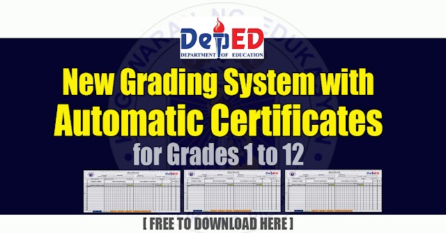 New Grading System with Automatic Certificates for Grade 1 to Grade 12