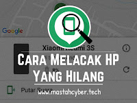 Cara Mengecek Hp Hilang Dengan Gps