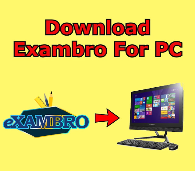 Download Exambro For PC