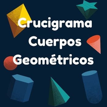 Crucigrama Cuerpos Geométricos