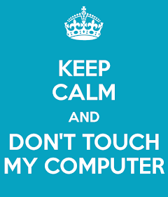 Don't touch my computer