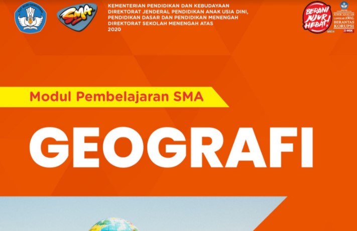  sudah diterbitkan oleh kementerian pendidikan dan kebudaya lewat direktorat sekolah men Modul Geografi Sekolah Menengan Atas Kelas X Tahun 2020 : Direktorat SMA