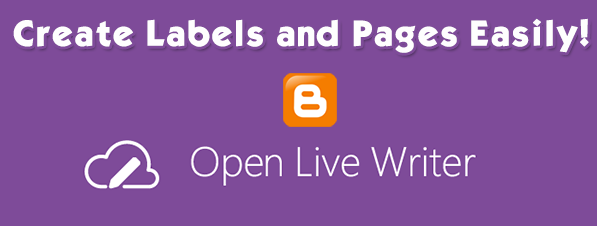 Create labels and pages in Open Live Writer
