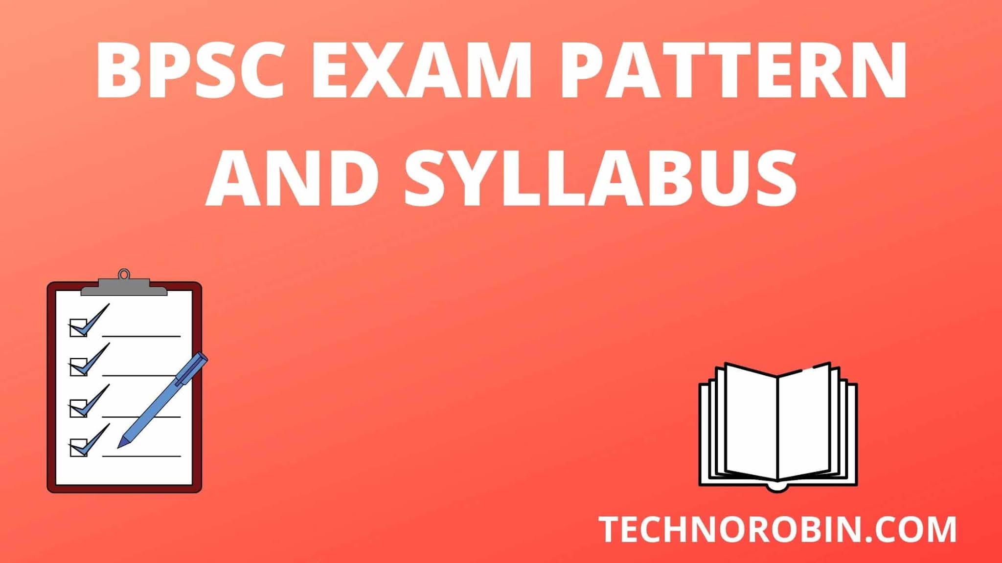 BPSC exam syllabus 2020- Exam Pattern and Syllabus