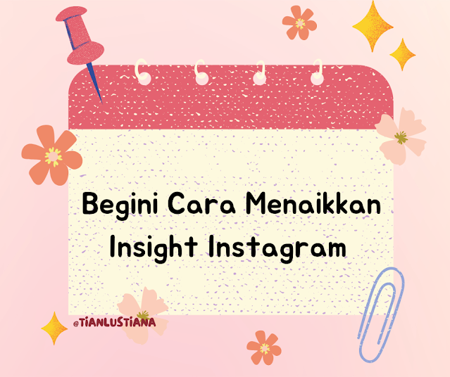 Cara Menaikkan Insight Instagram