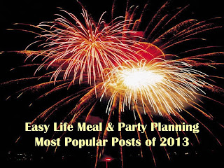 Easy Life meal & Party Planning - Most Popular Posts of 2013