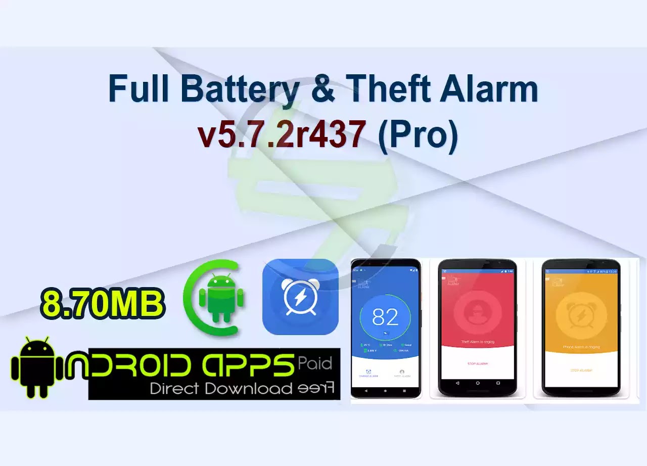 Full Battery & Theft Alarm v5.7.2r437 (Pro)