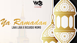 AUDIO | Lava Lava X Ricardo Momo – Ya Ramadan QASWIDA (Mp3 Audio Download)