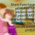 Share if you have a DAUGHTER you love with all your HEART and let everyone know how much you are proud of HER 