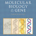 Molecular Biology Of The Gene 7Th Edition PDF