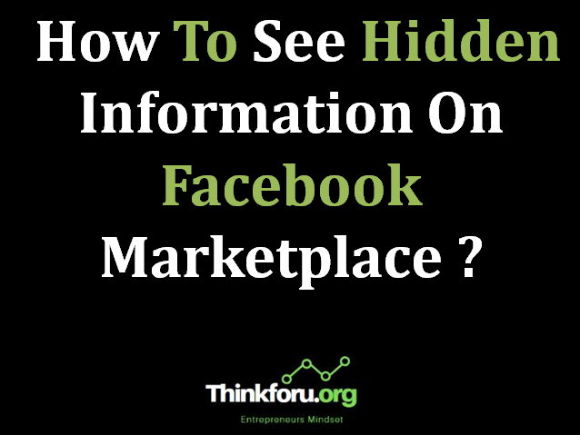 Cover Image Of How To See Hidden Information On Facebook Marketplace ?