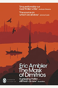 The Mask of Dimitrios (Penguin Modern Classics) (English Edition)