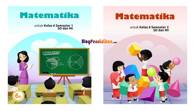 Berikut BlogPendidikan.net akan berbagi tentang buku pembelajaran matematika untuk kelas 4, 5 dan 6 SD