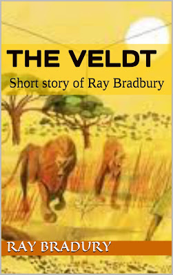 The Veldt by Ray Bradbury