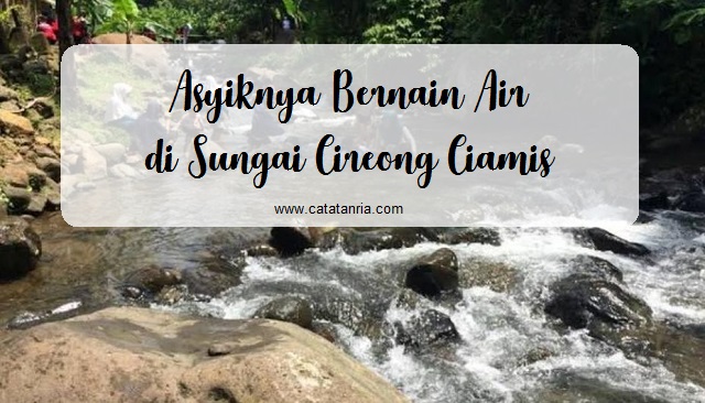 Sungai Cireong Ciamis