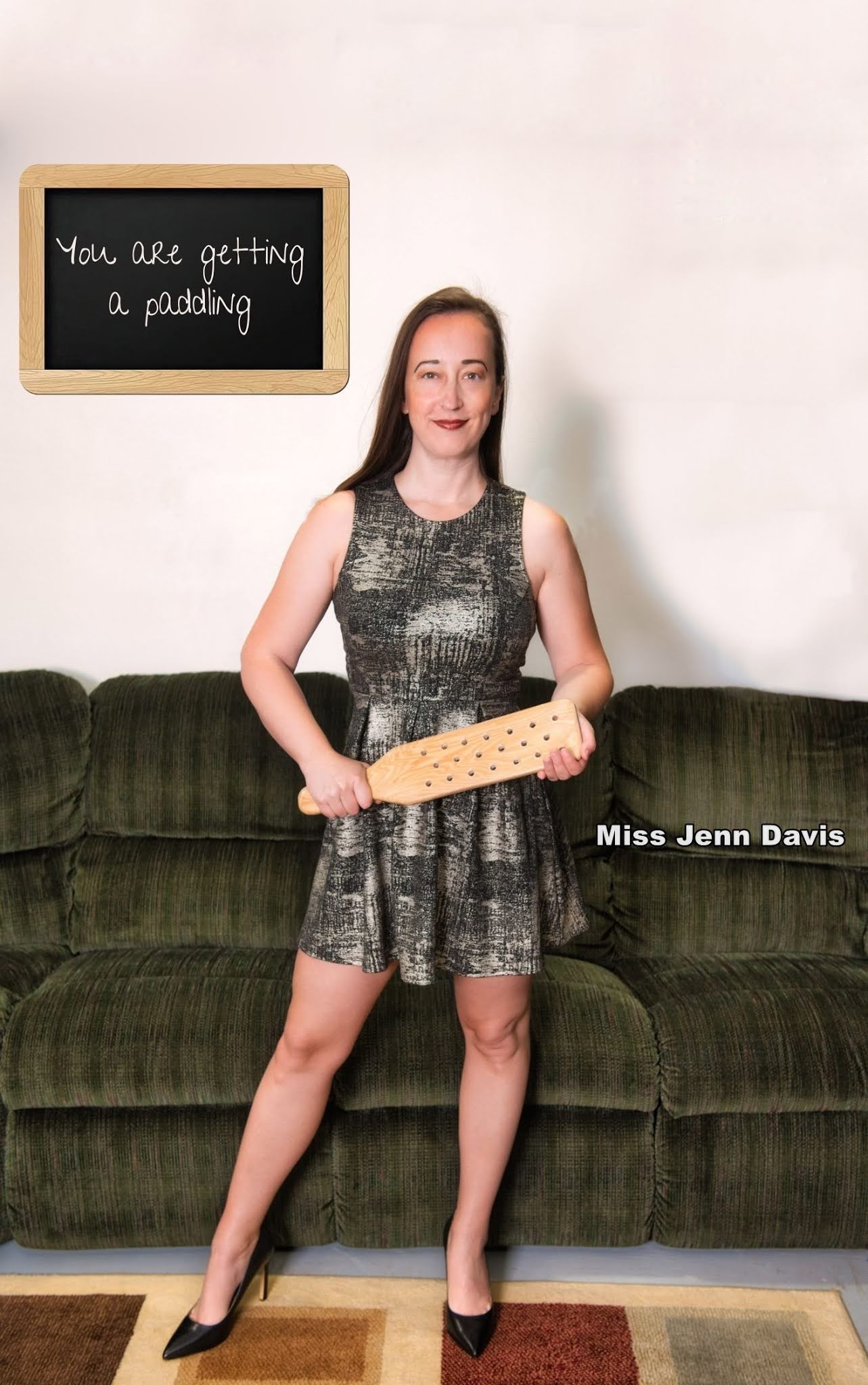 Professional DisciplinarianMiss Jenn Davis You Are Getting A Paddling Assume The Position