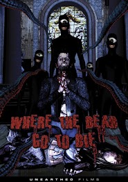 Where the Dead Go to Die (2012)