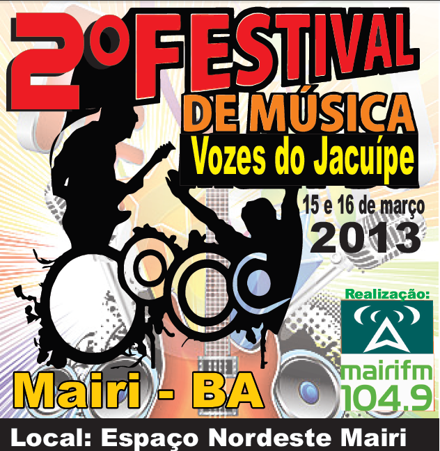 Rádio Comunitária Mairi FM realizará o II Festival de Música em Mairi nos dias 15 e 16 de março de 2013  