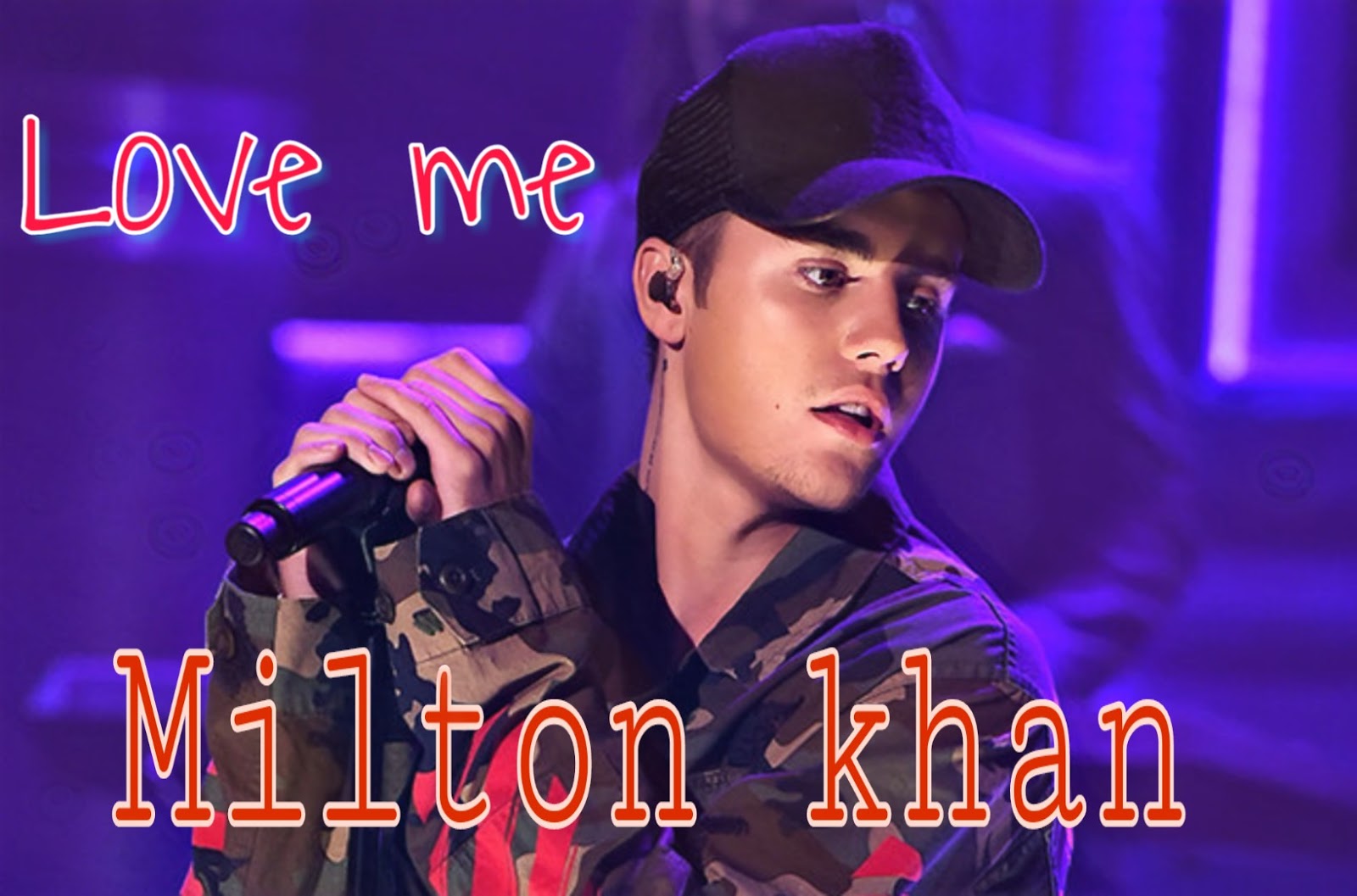 Love Me Song By Justin Bieber Milton Khan