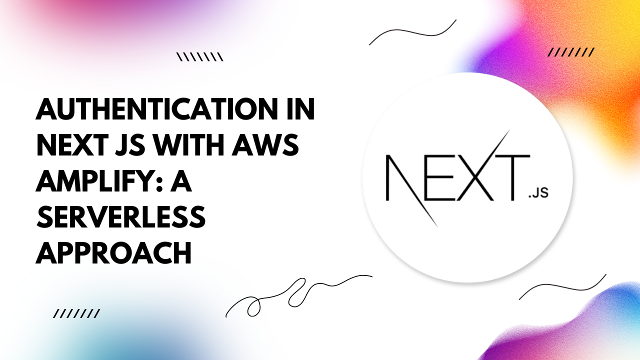 Authentication in Next JS with AWS Amplify