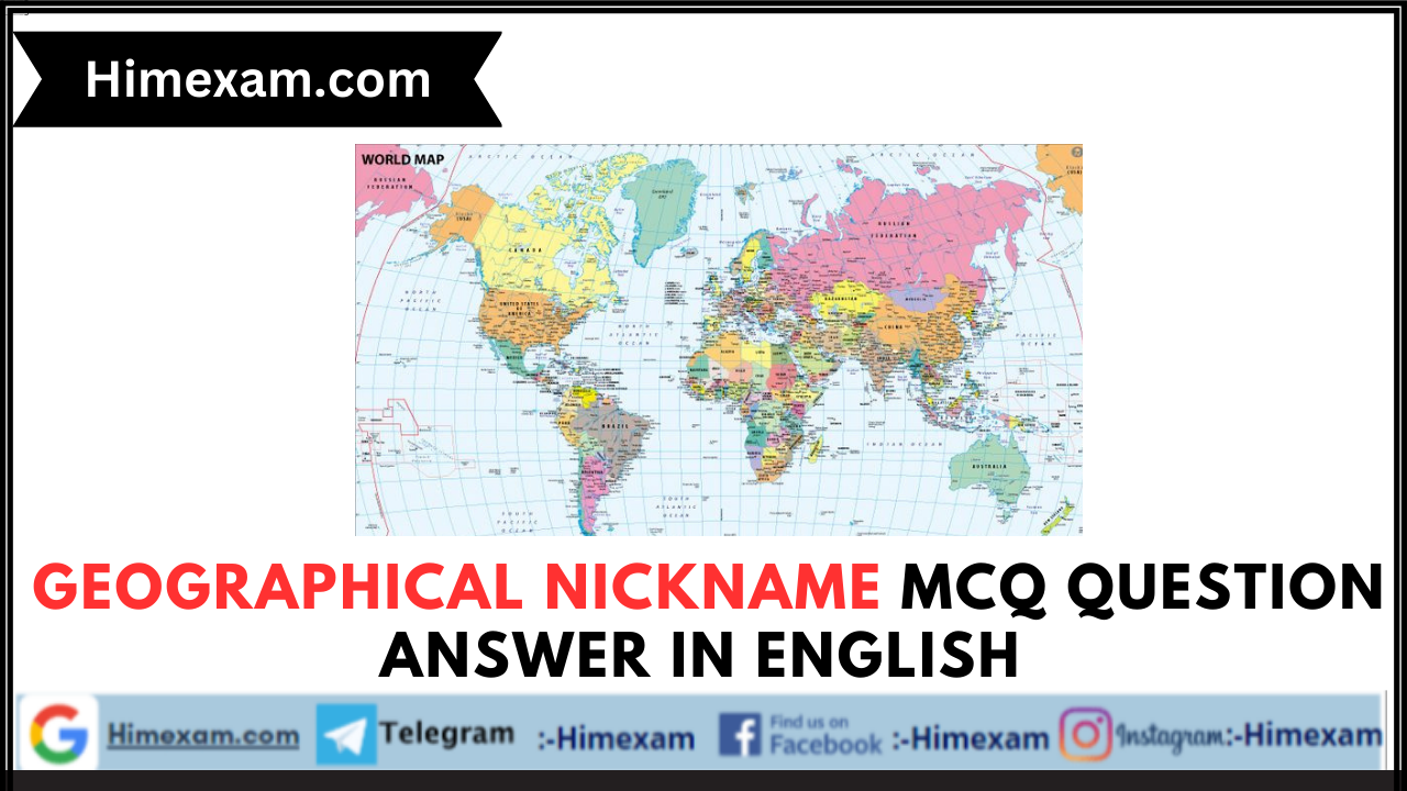 Geographical Nickname MCQ Question Answer In English
