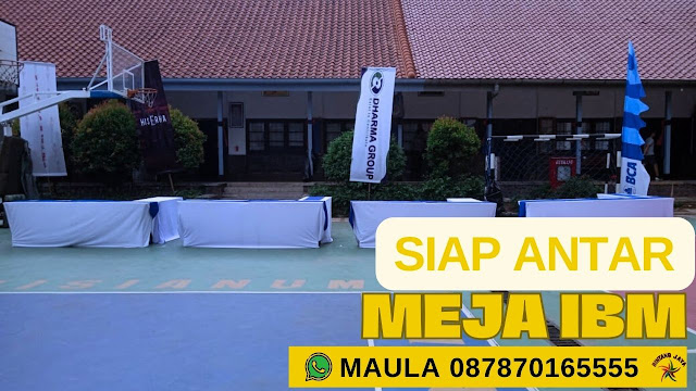 PUSAT SEWA MEJA IBM SIAP MELAYANI PEMASANGAN AREA JABODETABEK