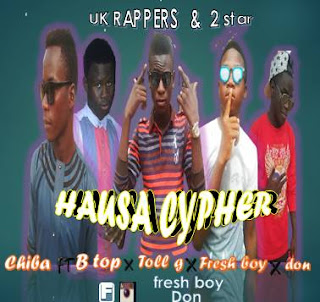 TWO STAR & UK RAPPERS- HAUSA CYPHER
