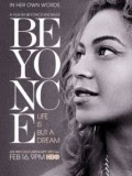  Beyonce: Life Is But A Dream