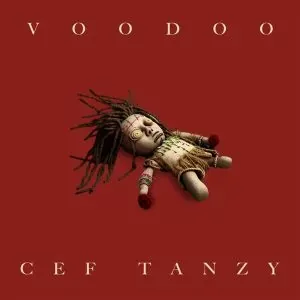 Baixar "Voodoo" a nova  musica de Cef Tanzy 2024 Baixar Mp3 que já se encontra disponível para Download Mp3  Baixar Zouk 2024. Tubidy Baixar Músicas Mp3.