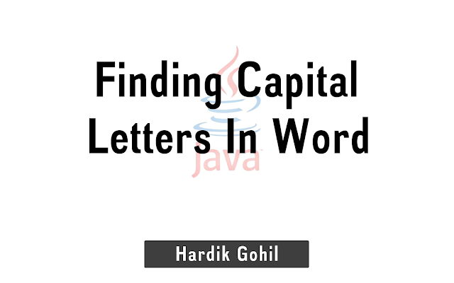 Java Program to Count the Number of Capital Letters in Word