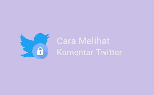 Cara melihat komentar di Twitter