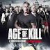 6 Giờ Để Giết - Age of Kill [Thuyết minh]