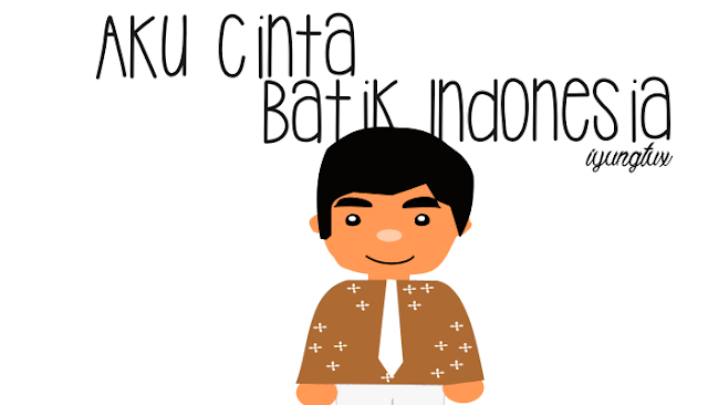 aku cinta batik indonesia