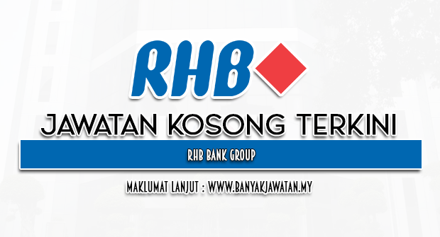 Jawatan Kosong 2023 di RHB Bank Group