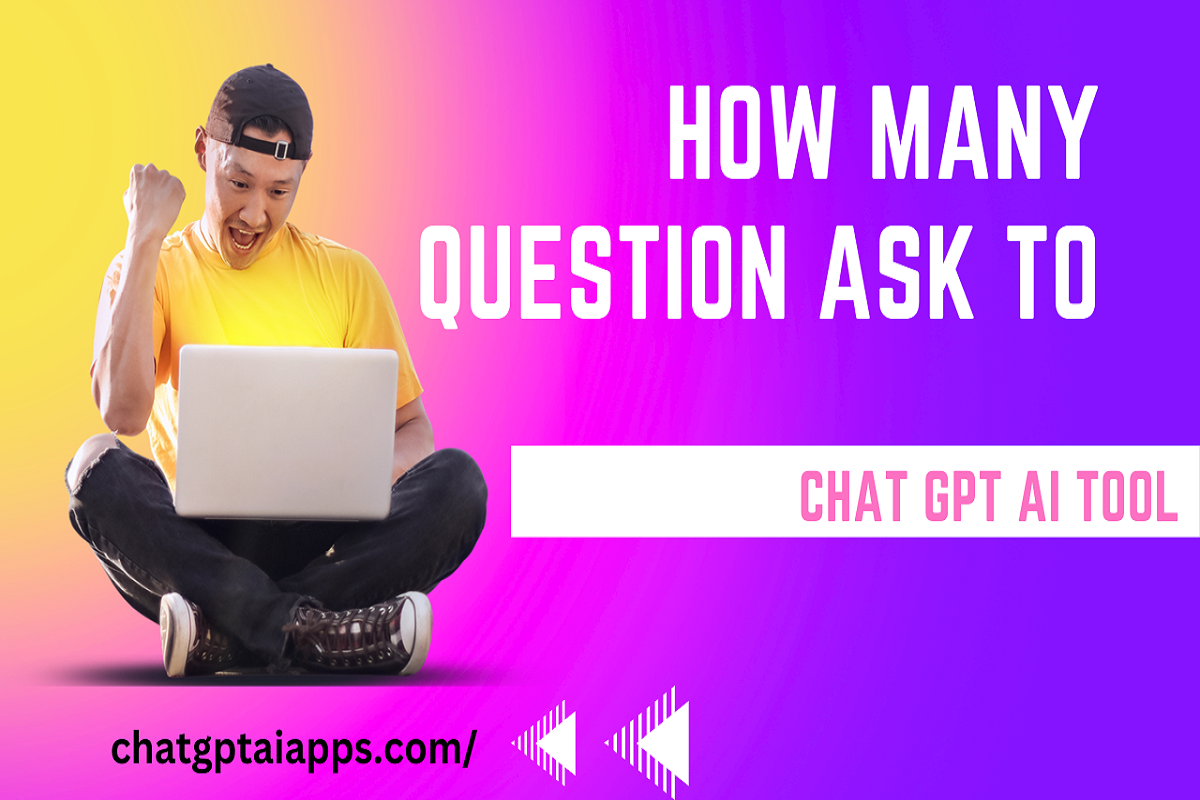 How many Question Can you Ask Chat GPT