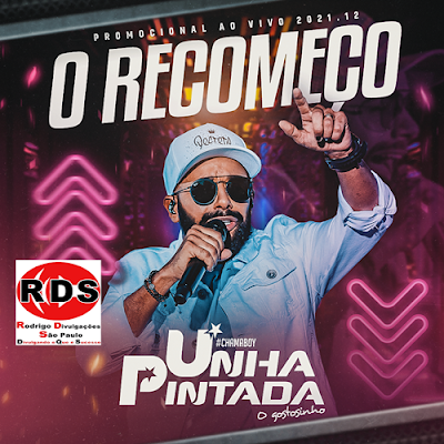 Unha Pintada 2022 - Recomeço - 15 Músicas Novas