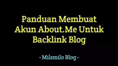 cara daftar dan membuat akun about.me, cara pasang dan membuat backlink profile di about,me, menambahkan tautan balik pada about,me, membuat about.me untuk backlink ke blog