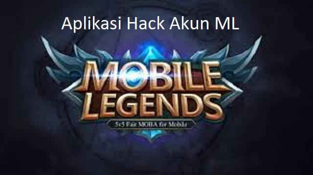 Aplikasi Hack Akun ML