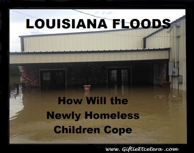 floods, Louisiana flood, children, parenting, homeless