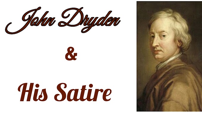 John Dryden as a Satirist.