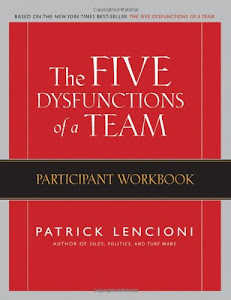 The Five Dysfunctions of a Team