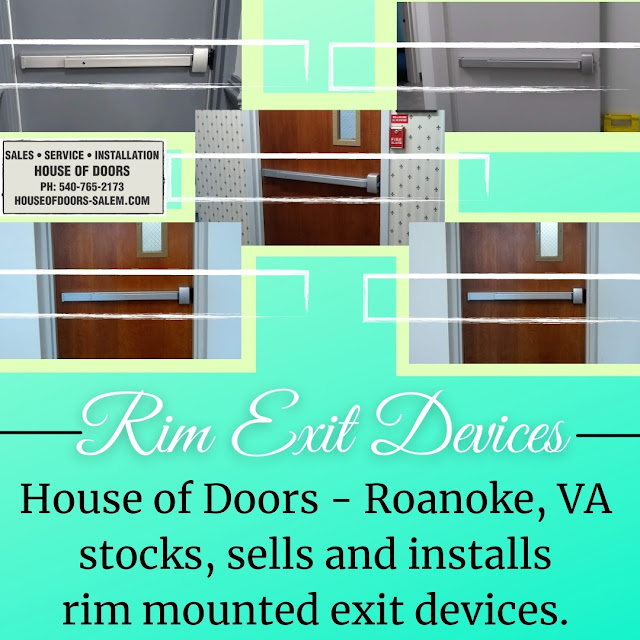 House of Doors - Roanoke, VA  stocks, sells and installs  rim mounted exit devices.