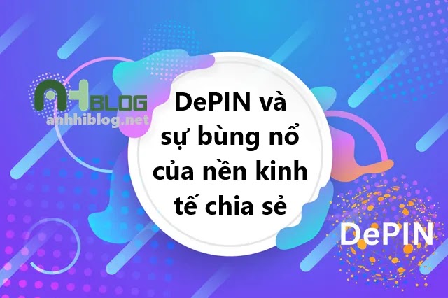 DePIN và sự bùng nổ của nền kinh tế chia sẻ