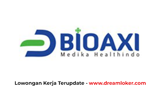 Lowongan Kerja PT Bioaxi Medika Healthindo