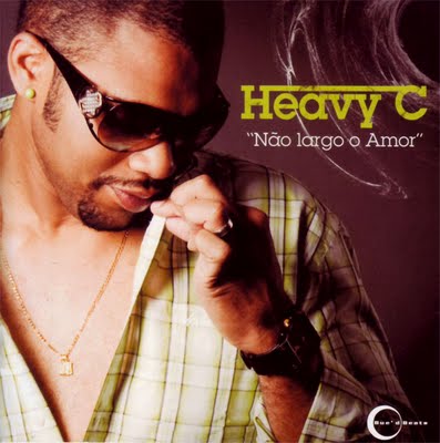 [CD] Heavy C - Não Largo o Amor [2009]