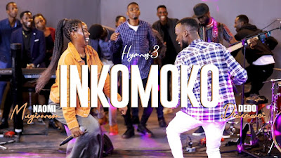 Download Gospel Audio Mp3 | Naomi Mugiraneza ft Dedo Dieumerci - Inkomoko